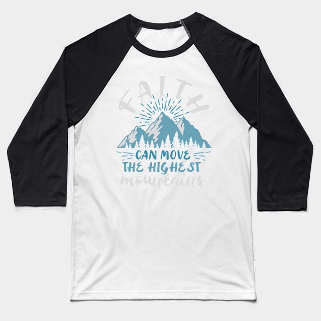 Faith can move mountains, Matthew 17:20 Bible Baseball T-Shirt by Caskara